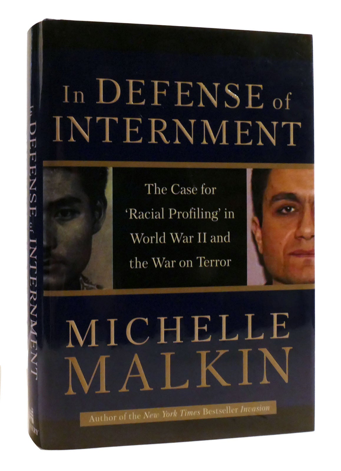 IN DEFENSE OF INTERNMENT The Case for 'racial Profiling' in World War ...