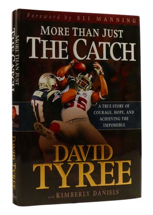 Item #195406 MORE THAN JUST THE CATCH; A True Story of Courage, Hope, and Achieving the...