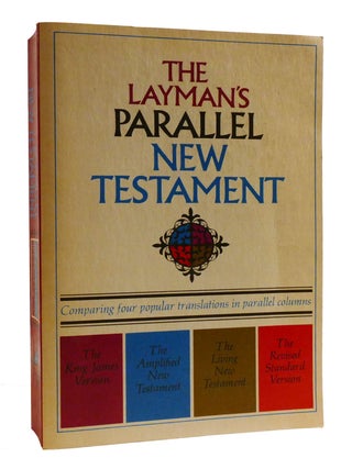 Item #195456 THE LAYMAN'S PARALLEL NEW TESTAMENT