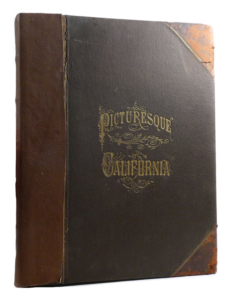 Item #195609 PICTURESQUE CALIFORNIA; And the Region West of the Rocky Mountains, from Alaska to Mexico Volume I. John Muir.