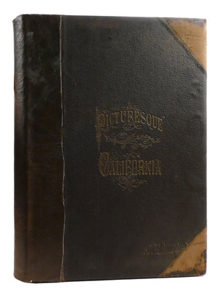 PICTURESQUE CALIFORNIA THE ROCKY MOUNTAINS AND THE PACIFIC SLOPE. John Muir.