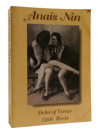 Item #195659 DELTA OF VENUS, LITTLE BIRDS. Anais Nin