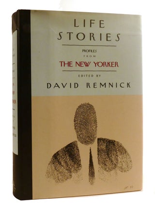 Item #195688 LIFE STORIES Profiles from the New Yorker. David Remnick