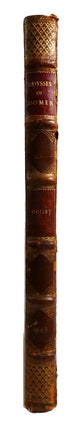 THE ILIAD AND THE ODYSSEY; Homer His Odysses and Iliad Translated, Adorn'd with Sculpture, and Illustrated with Annotations, by John Ogilby, Esq.