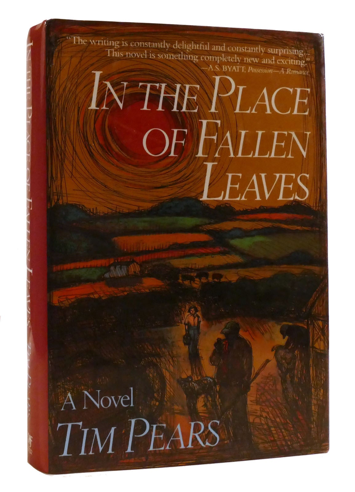 IN THE PLACE OF FALLEN LEAVES | Tim Pears | First American Edition ...