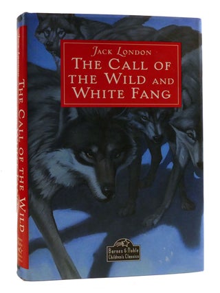 Item #196587 THE CALL OF THE WILD AND WHITE FANG. Jack London