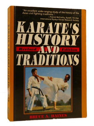 Item #196715 KARATE'S HISTORY AND TRADITIONS. Bruce A. Haines