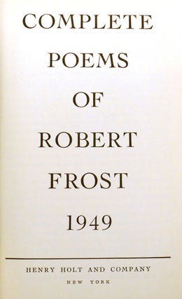 COMPLETE POEMS OF ROBERT FROST; Signed