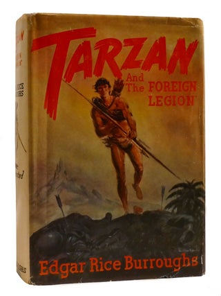 Item #197573 TARZAN AND THE FOREIGN LEGION. Edgar Rice Burroughs