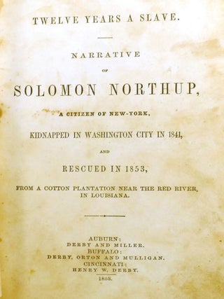 TWELVE YEARS A SLAVE; First Edition 1853