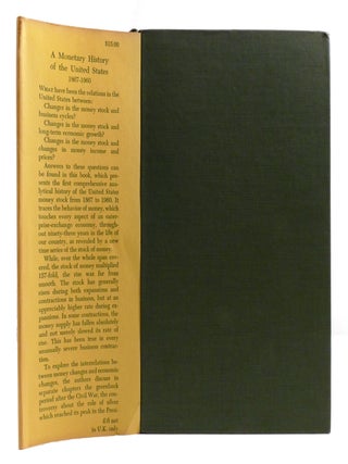 A MONETARY HISTORY OF THE UNITED STATES 1867-1960