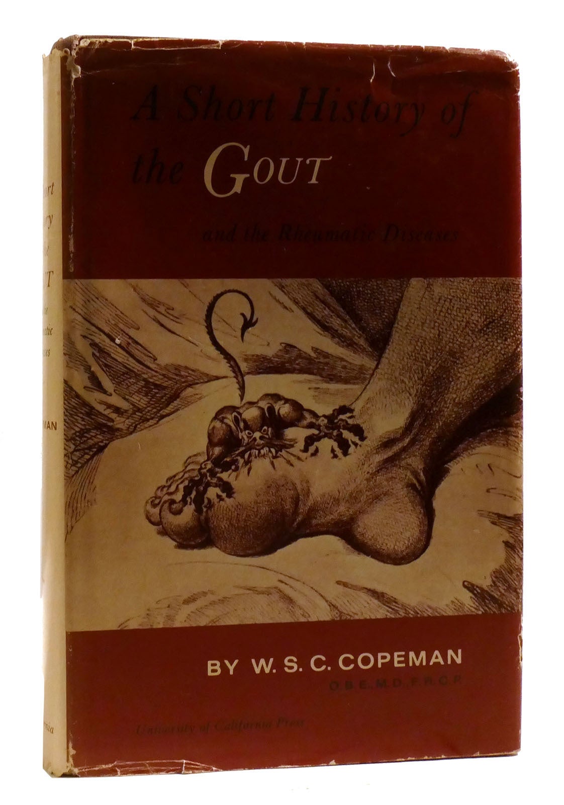 Copeman A SHORT HISTORY OF THE GOUT AND THE RHEUMATIC DISEASES | W. S. C ...