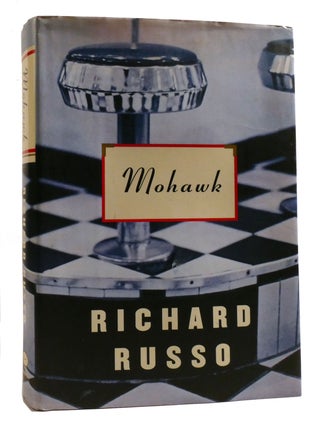 Item #198805 MOHAWK. Richard Russo