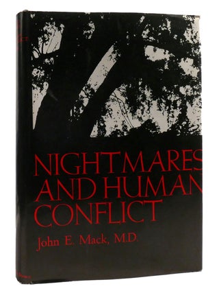 NIGHTMARES AND HUMAN CONFLICT. John E. Mack.