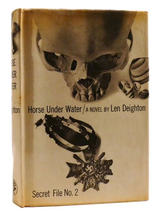 HORSE UNDER WATER; Secret File No. 2. Len Deighton.