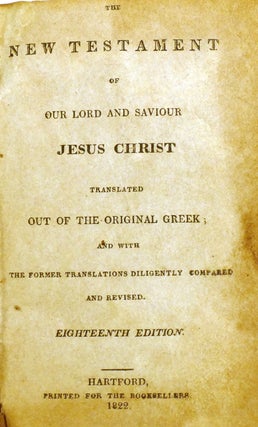 THE NEW TESTAMENT OF OUR LORD AND SAVIOUR JESUS CHRIST