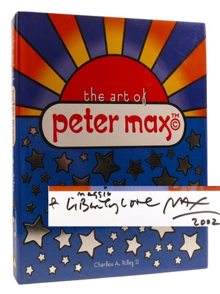 THE ART OF PETER MAX; Signed. Peter Max Charles A. Riley Ii.