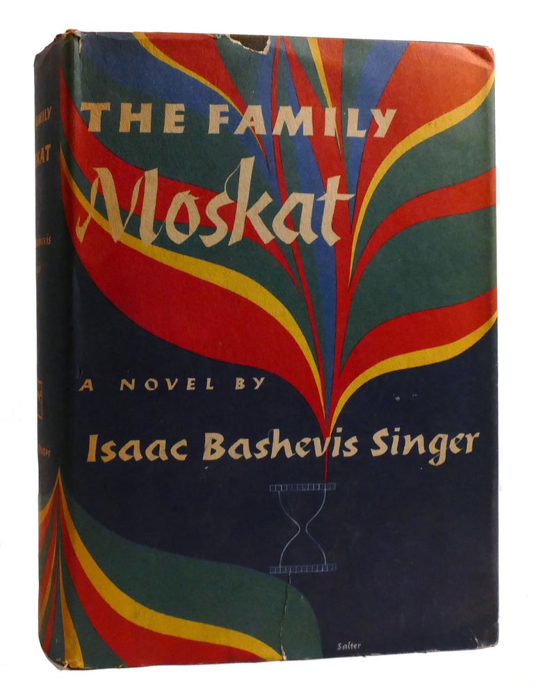 Item #199825 THE FAMILY MOSKAT. Isaac Bashevis Singer.