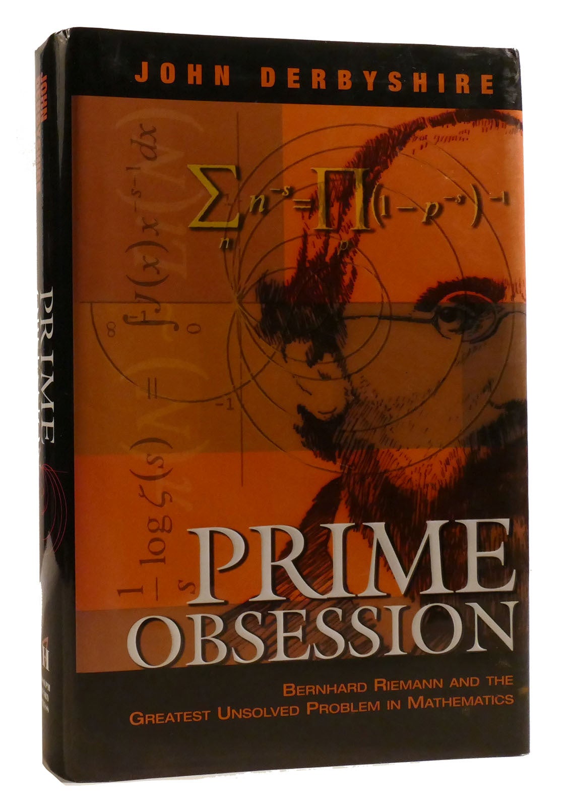Obsession Math PRIME OBSESSION Bernhard Riemann and the Graetest Unsolved Problem in ...