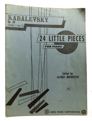 Item #200615 24 LITTLE PIECES FOR PIANO; Kabalevsky Op. 39 (Grades 1 and 2). Alfred Mirovitch