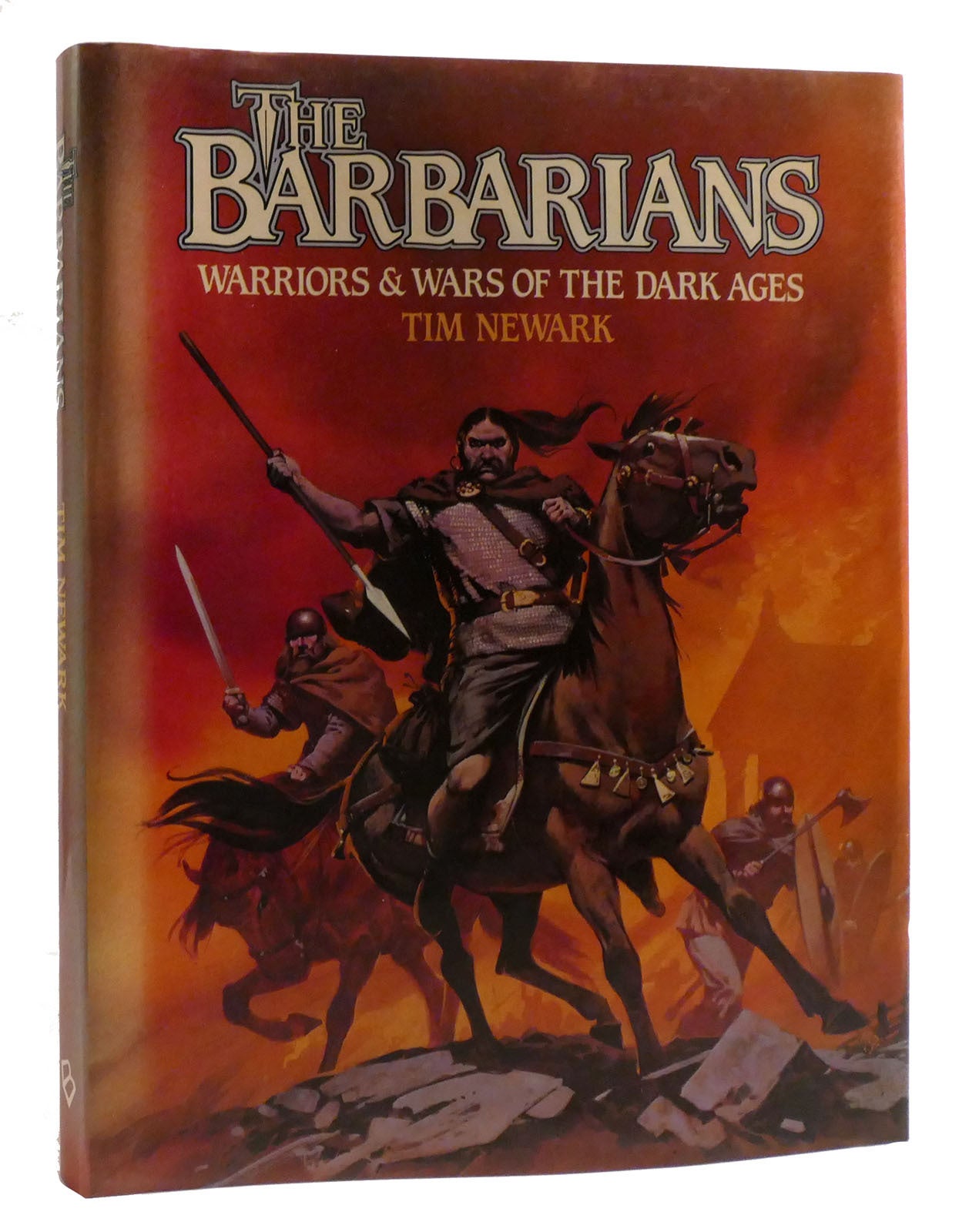 THE BARBARIANS Warriors & Wars of the Dark Ages | Tim Newark | First ...