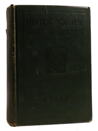 HISTORY OF THE UNITED STATES. Mary R. Charles A. Beard.