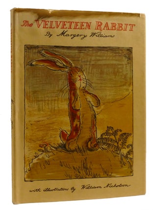 THE VELVETEEN RABBIT; Or How Toys Become Real. Margery Williams.