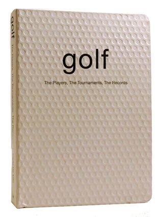Item #201377 GOLF; The Players, the Tournaments, the Records. Carlo De Vito