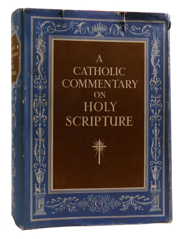 Item #201623 A CATHOLIC COMMENTARY ON HOLY SCRIPTURE. Rev. Edmund F. Sutcliffe Dom Bernard Orchard, Rev. Reginald C. Fuller, Eds Dom Ralph Russell.