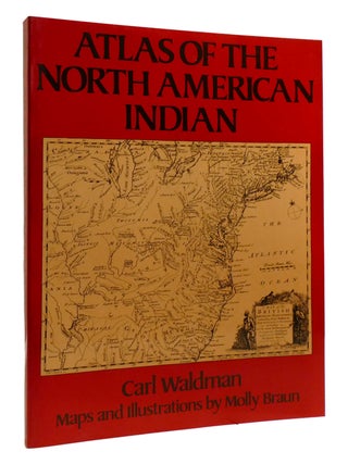 Item #202119 ATLAS OF THE NORTH AMERICAN INDIAN. Carl Waldman