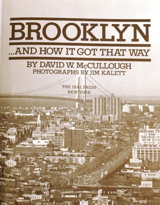 BROOKLYN; . .. and How it Got That Way