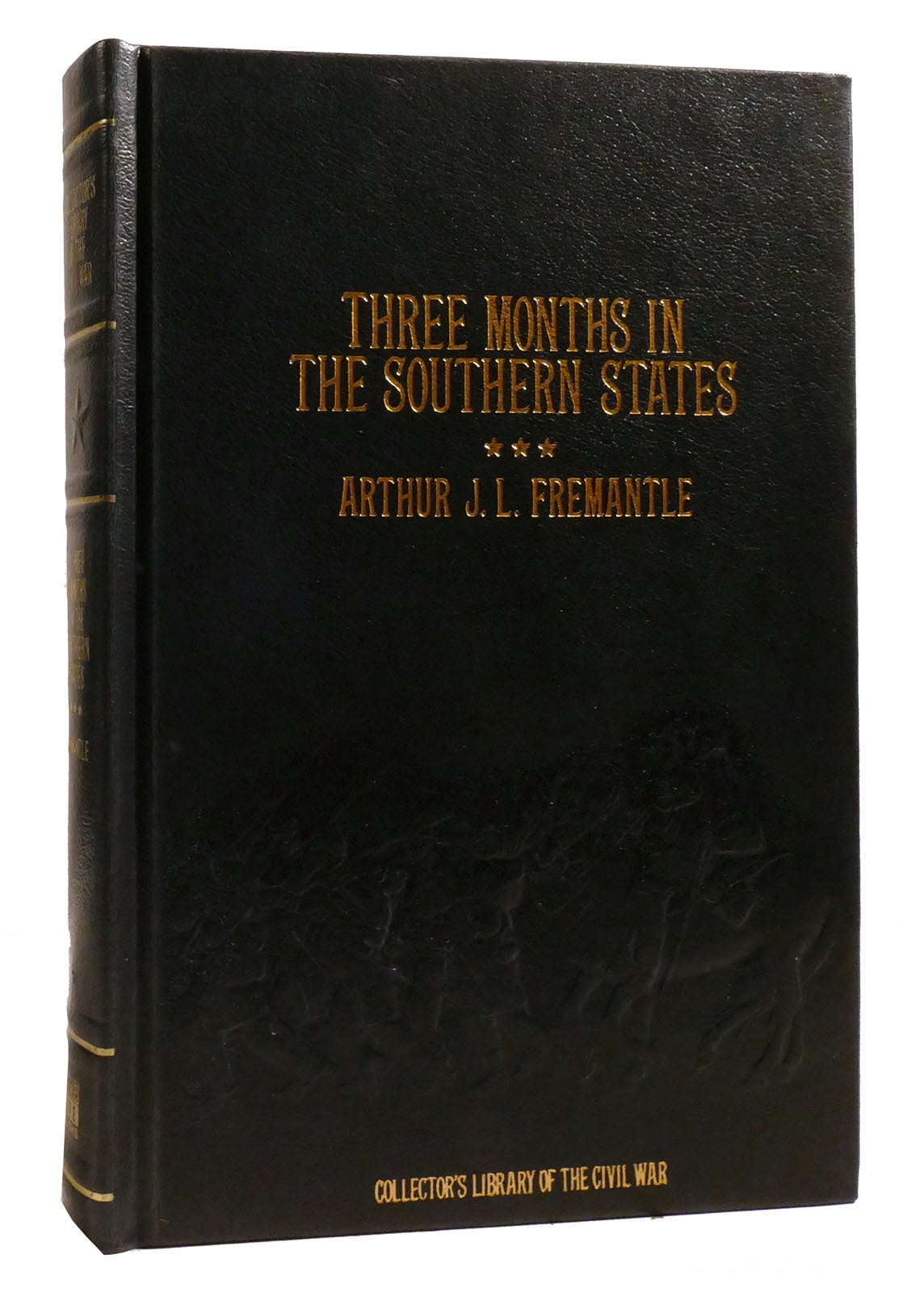 THREE MONTHS IN THE SOUTHERN STATES Collector's Library of the Civil ...