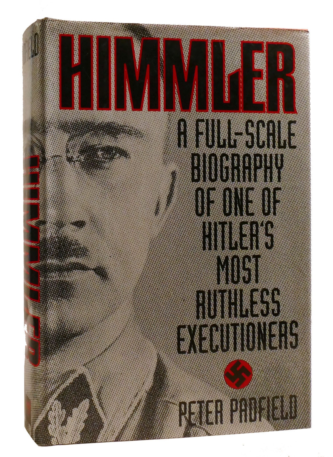 Most Ruthless Lieutenant Ww2 HIMMLER A Full-Scale Biography of One of Hitler's Most Ruthless ...