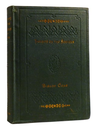 Item #203130 THOUGHTS ON THE SERVICES: ; Designed As an Introduction to the Liturgy. A. Cleveland...