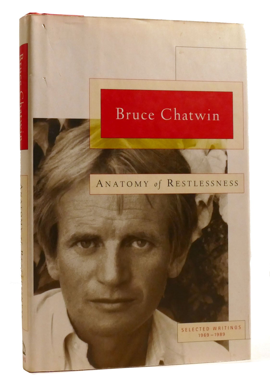 ANATOMY OF RESTLESSNESS : Selected Writings 1969-1989 | Bruce Chatwin ...