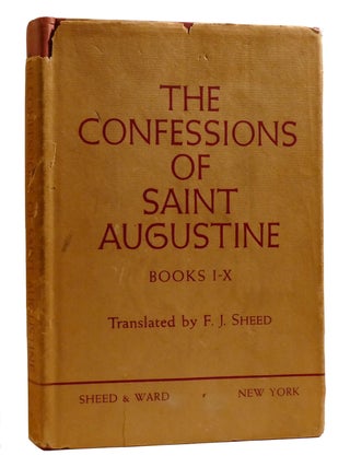 THE CONFESSIONS OF ST. AUGUSTINE; Books I-X. St. Augustine.
