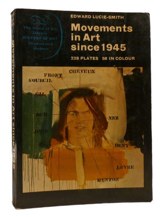 Item #203489 MOVEMENTS IN ART SINCE 1945. Edward Lucie-Smith