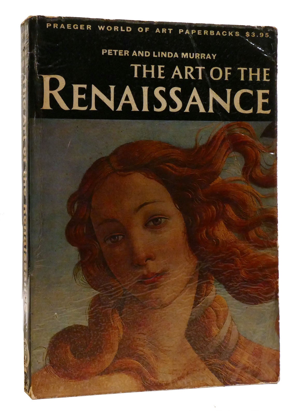 THE ART OF THE RENAISSANCE | Peter, Linda Murray | First Edition ...