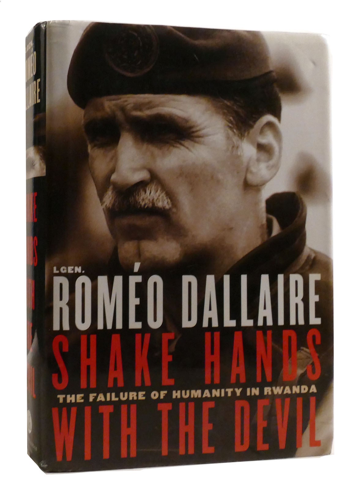 SHAKE HANDS WITH THE DEVIL The Failure of Humanity in Rwanda | Romeo ...