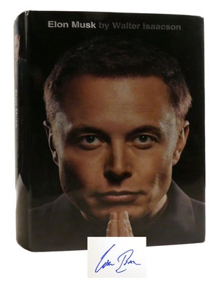 ELON MUSK; Signed. Walter Isaacson - Elon Musk.