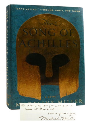 THE SONG OF ACHILLES; Signed. Madeline Miller.