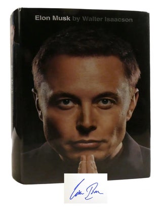 ELON MUSK; Signed. Walter Isaacson - Elon Musk.