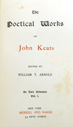 THE POETICAL WORKS OF JOHN KEATS; In Two Volumes