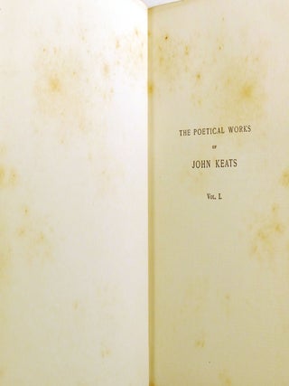 THE POETICAL WORKS OF JOHN KEATS In Two Volumes
