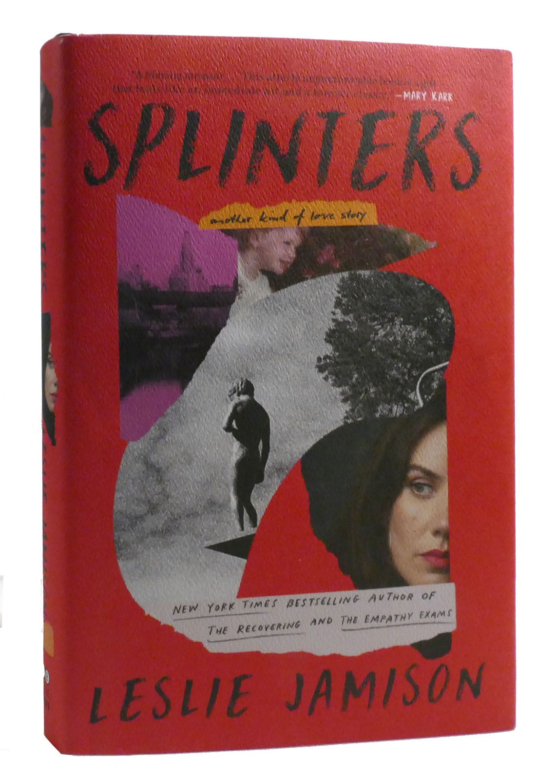 SPLINTERS Another Kind of Love Story | Leslie Jamison | First Edition ...