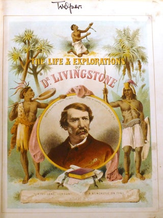 THE LIFE AND EXPLORATIONS OF DAVID LIVINGSTONE