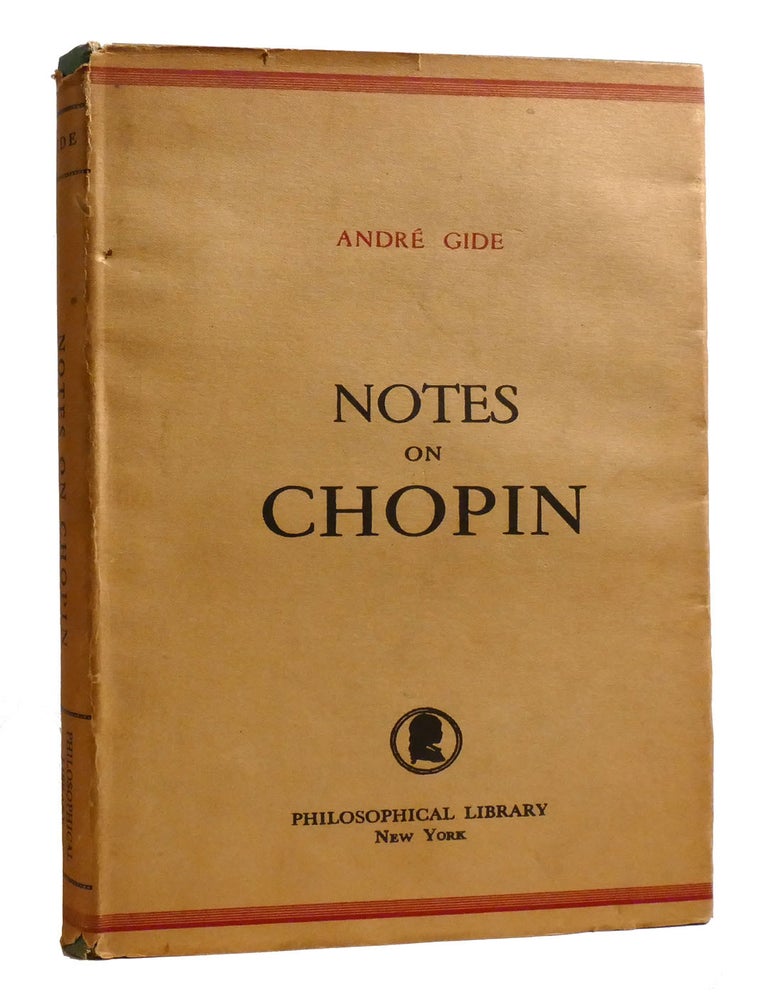 NOTES ON CHOPIN | Andre Gide | First Edition; First Printing