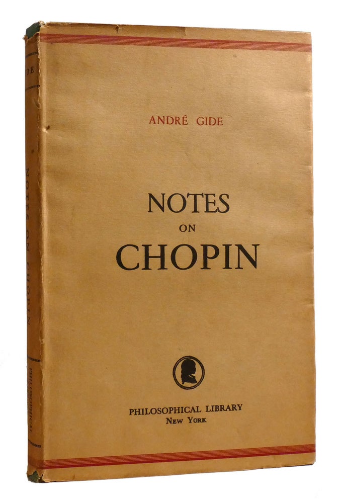 First Gide NOTES ON CHOPIN | Andre Gide | First Edition; First Printing