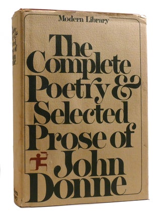 Item #204965 THE COMPLETE POETRY AND SELECTED PROSE OF JOHN DONNE Modern Library. John Donne