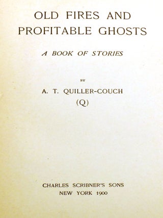 OLD FIRES AND PROFITABLE GHOSTS